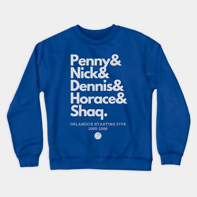 1995-1996 Orlando's Starting Five! Crewneck Sweatshirt by capognad